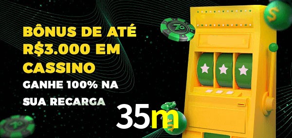 35m melhor bônus de depósito